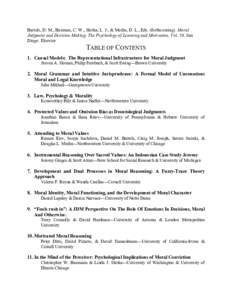 Bartels, D. M., Bauman, C. W., Skitka, L. J., & Medin, D. L., Eds. (forthcoming). Moral Judgment and Decision Making: The Psychology of Learning and Motivation, Vol. 50. San Diego: Elsevier TABLE OF CONTENTS 1. Causal Mo