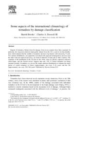 Atmospheric Research 56 Ž[removed]–201 www.elsevier.comrlocateratmos Some aspects of the international climatology of tornadoes by damage classification Harold Brooks ) , Charles A. Doswell III