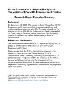 On the Existence of a “Tropical Hot Spot “& The Validity of EPA’s CO2 Endangerment Finding Research Report Executive Summary Background On December 15, 2009, EPA issued its Green House Gas (GHG) Endangerment Findin