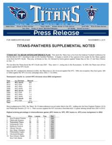 FOR IMMEDIATE RELEASE  NOVEMBER 9, 2011 TITANS-PANTHERS SUPPLEMENTAL NOTES TITANS SET TO BEGIN INTERCONFERENCE PLAY: T