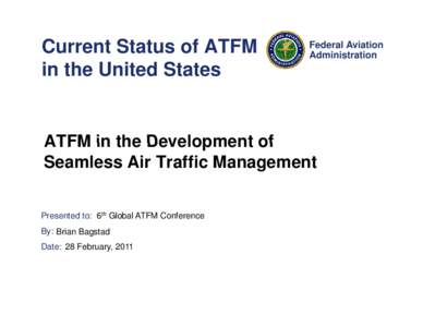 Air traffic flow management / Federal Aviation Administration / Safety / Metron Aviation / Air traffic control / Aviation / Transport