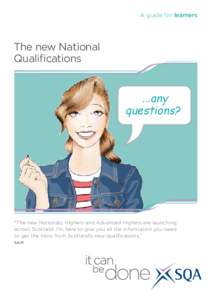 A guide for learners  The new National Qualifications  ...any