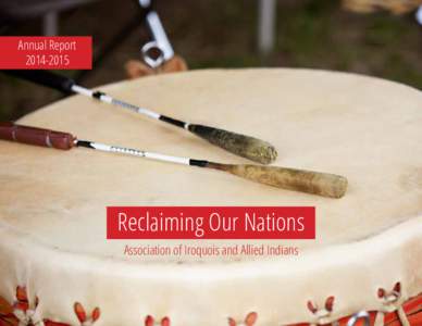Annual ReportReclaiming Our Nations Association of Iroquois and Allied Indians