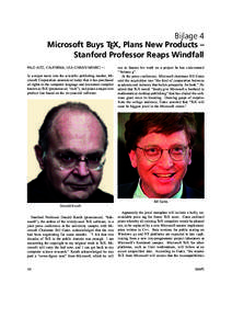 Bijlage 4 Microsoft Buys TEX, Plans New Products – Stanford Professor Reaps Windfall PALO ALTO, CALIFORNIA, USA (CNEWS/ MSNBC) —  In a major move into the scientific publishing market, Microsoft Corporation announced