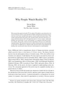 MEDIA PSYCHOLOGY, 6, 363–378 Copyright © 2004, Lawrence Erlbaum Associates, Inc. Why People Watch Reality TV Steven Reiss James Wiltz