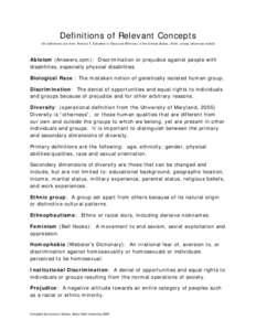 Definitions of Relevant Concepts (All definitions are from Richard T. Schaefer in Race and Ethnicity in the United States, 2004, unless otherwise noted) Ableism (Answers.com): Discrimination or prejudice against people w