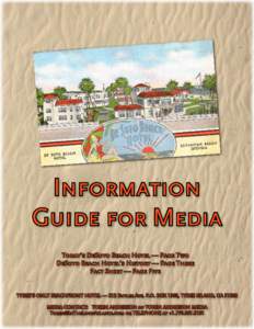 Information Guide for Media Today’s DeSoto Beach Hotel — Page Two DeSoto Beach Hotel’s History — Page Three Fact Sheet — Page Five