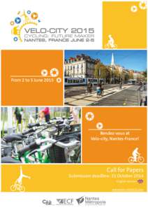 From 2 to 5 JuneRendez-vous at Velo-city, Nantes-France!  Call for Papers