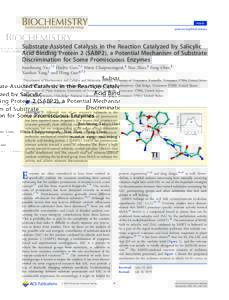 Article pubs.acs.org/biochemistry Substrate-Assisted Catalysis in the Reaction Catalyzed by Salicylic Acid Binding Protein 2 (SABP2), a Potential Mechanism of Substrate Discrimination for Some Promiscuous Enzymes
