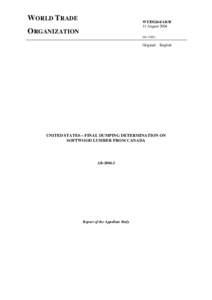 International trade / United States trade policy / Zeroing / Dumping / Softwood / Tembec / World Trade Organization / General Agreement on Tariffs and Trade / US Mexico Trade Dispute - Stainless Steel Sheets and Coils dumping / CanadaUnited States softwood lumber dispute