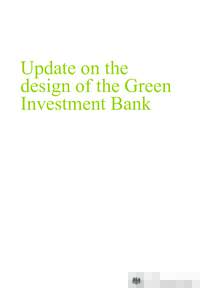 Update on the design of the Green Investment Bank Contents Glossary