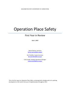 WASHINGTON STATE DEPARTMENT OF CORRECTIONS  Operation Place Safety First Year in Review June 1, 2014