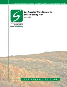 Sustainability / Natural environment / Environmentalism / Sustainable development / Sustainable urban planning / Los Angeles World Airports / Lawa / Green building / Sustainable design / Education for sustainable development / Sustainability organizations