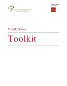 Middle School  Toolkit Middle School Toolkit Table of Contents Lesson 1: You and Your Money ........................................................................................... 2