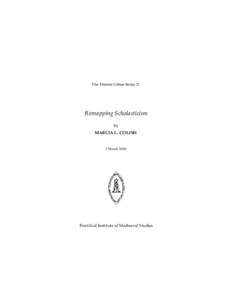 The Etienne Gilson Series 21  Remapping Scholasticism by MARCIA L. COLISH 3 March 2000