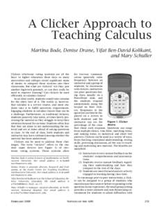A Clicker Approach to Teaching Calculus Martina Bode, Denise Drane, Yifat Ben-David Kolikant, and Mary Schuller  Clickers (electronic voting systems) are all the