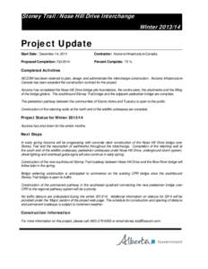 Stoney Trail / Nose Hill Drive Interchange Winter[removed]Project Update Start Date: December 14, 2011
