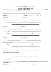 Gainesville High School Bands Student Information Form Complete this form and return it by FRIDAY, MARCH 13, 2015 to reserve your spot on one of the MOST exciting groups at Gainesville High School. Student Name__________