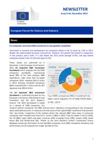 NEWSLETTER Issue # 46, December 2014 European Forum for Science and Industry News EU companies must boost R&D investment to stay globally competitive