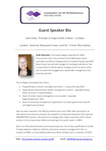 Guest Speaker Bio Event Date: Thursday 21 August 2014, 9:30am – 12:30pm Location: Governor Macquarie Tower, Level[removed]Farrer Place Sydney Gabi Bywater is the Lead Category Specialist for NSW Procurement. She is the a