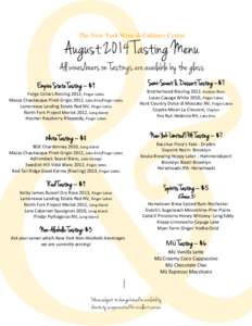 The New York Wine & Culinary Center  August 2014 Tasting Menu All wines/beers on Tastings are available by the glass Empire State Tasting – $9 Forge Cellars Riesling 2012, Finger Lakes