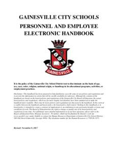 GAINESVILLE CITY SCHOOLS PERSONNEL AND EMPLOYEE ELECTRONIC HANDBOOK It is the policy of the Gainesville City School District not to discriminate on the basis of age, sex, race, color, religion, national origin, or handic