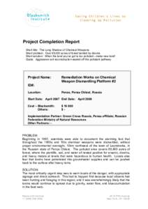 Saving Children’s Lives by Cleaning Up Pollution Project Completion Report Short title: The Long Shadow of Chemical Weapons Short problem: Over 65,000 acres of forest tainted by dioxins