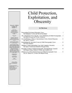 U.S. Attorneys' Bulletin Vol 52 No 02, Child Protection, Exploitation, and Obscenity