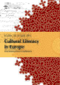 Cultural Literacy in Europe London, 16-18 AprilCultural Literacy