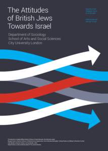 The Attitudes of British Jews Towards Israel Department of Sociology School of Arts and Social Sciences City University London