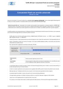 Tariffe 2015 per i consumatori finali con servizio universale in Ticino Valide dalalIVA esclusa  Consumatori finali con servizio universale