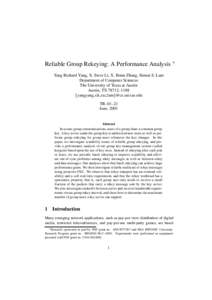 Reliable Group Rekeying: A Performance Analysis Yang Richard Yang, X. Steve Li, X. Brian Zhang, Simon S. Lam Department of Computer Sciences The University of Texas at Austin Austin, TX 78712–1188 yangyang,xli,zxc,lam