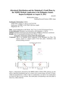 Aftershock Distribution and the Mainshock’s Fault Plane by the MJHD Method: Application to the Philippines Islands Region Earthquake on August 31, HURUKAWA Nobuo Building Research Institute (BRI), Japan