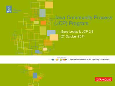 Java Community Process (JCP) Program Spec Leads & JCP[removed]October 2011  Important documents