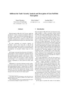 Infiltrate the Vault: Security Analysis and Decryption of Lion Full Disk Encryption Omar Choudary University of Cambridge  Felix Gr¨obert ∗