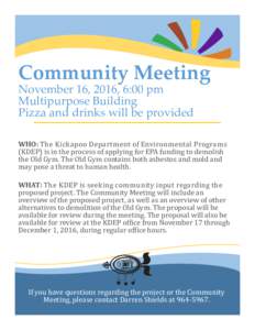 Community Meeting November 16, 2016, 6:00 pm Multipurpose Building Pizza and drinks will be provided  *