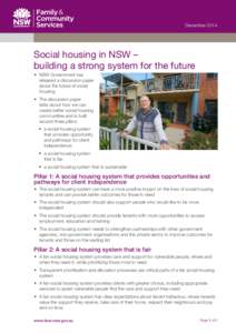 DecemberSocial housing in NSW – building a strong system for the future •	 NSW Government has released a discussion paper