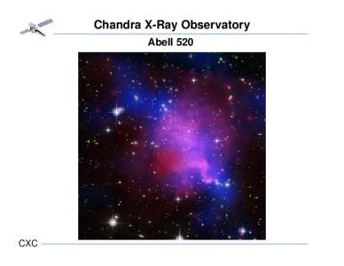 Chandra X-Ray Observatory Abell 520 CXC  