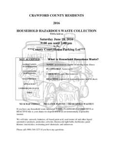 CRAWFORD COUNTY RESIDENTS 2016 HOUSEHOLD HAZARDOUS WASTE COLLECTION Will be held on  Saturday June 18, 2016
