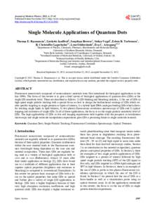 Journal of Modern Physics, 2013, 4, 27-42 Published Online Novemberhttp://www.scirp.org/journal/jmp) http://dx.doi.orgjmp.2013.411A2002 Single Molecule Applications of Quantum Dots Thomas E. Rasmussen1, L