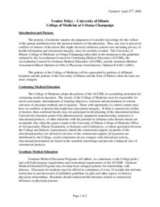 Updated: April 23rd, 2008  Vendor Policy – University of Illinois College of Medicine at Urbana-Champaign Introduction and Purpose The practice of medicine requires the adaptation of scientific knowledge for the welfar