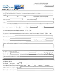 APPLICATION FOR EMPLOYMENT Date __________________ 910 North 11th – St. Louis, MOPERSONAL INFORMATION – Please list all information as it appears on your Driver’s License Name________________________________