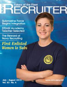 Contents July - August 2015 • Vol. 63 No. 4 Female Future Sailor to Enter the Submarine Community p.4 Educators Embark on USS Stennis p.6