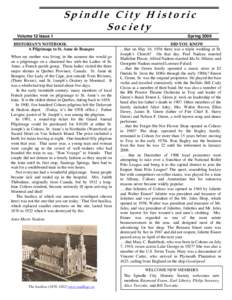 Spindle City Historic Society Volume 12 Issue 1 HISTORIAN’S NOTEBOOK A Pilgrimage to St. Anne de Beaupre When my mother was living, in the summer she would go