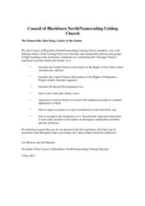 Council of Blackburn North/Nunawading Uniting Church The Honourable John Hogg, Leader of the Senate. We, the Council of Blackburn North/Nunawading Uniting Church members, join with National bodies of the Uniting Church i