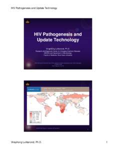 HIV Pathogenesis and Update Technology  HIV Pathogenesis and Update Technology Viraphong Lulitanond, Ph.D. Research and Diagnostic Center for Emerging Infectious Diseases