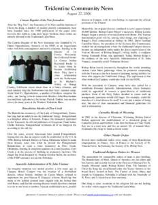 Tridentine Community News August 27, 2006 Canons Regular of the New Jerusalem After the “Big Two”, the Fraternity of St. Peter and the Institute of Christ the King, a number of smaller priestly communities have been 