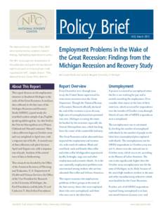 Policy Brief The National Poverty Center’s Policy Brief series summarizes key academic research findings, highlighting implications for policy. The NPC encourages the dissemination of this publication and grants full r