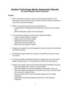 Student Technology Needs Assessment Results By Deborah Stephens, SBCTC Researcher Process   SBCTC performed a literature review to examine existing research on the
