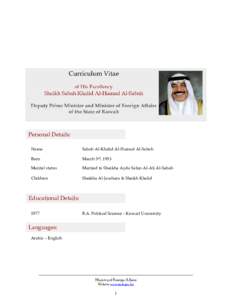 Curriculum Vitae of His Excellency Sheikh Sabah Khalid Al-Hamad Al-Sabah Deputy Prime Minister and Minister of Foreign Affairs of the State of Kuwait